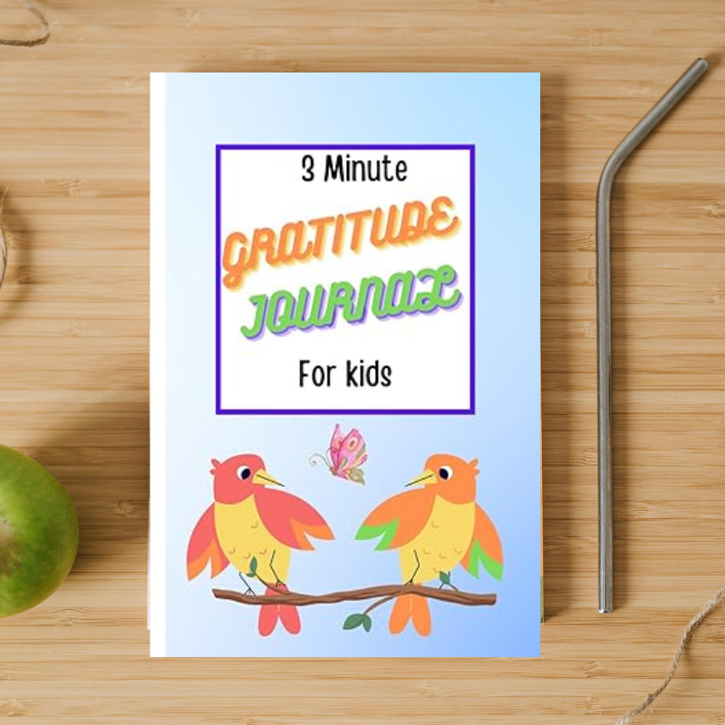 3 Minute Gratitude Journal for kids cultivating thankfulness and simple joys